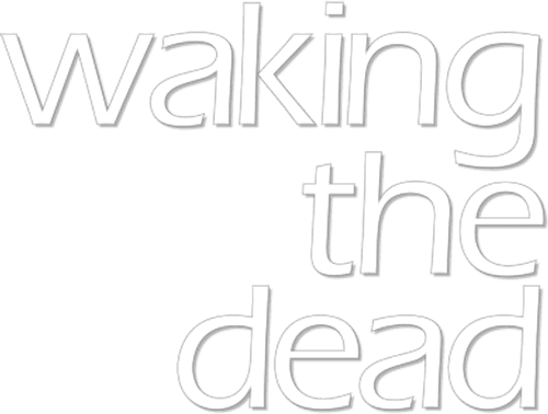 Waking the Dead