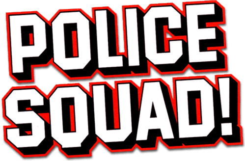 Police Squad!